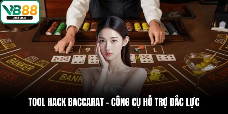Tool hack baccarat